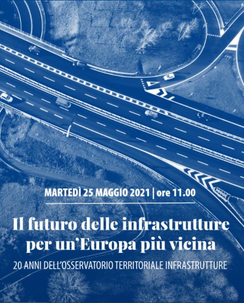 Il Futuro delle infrastrutture per un’Europa più vicina